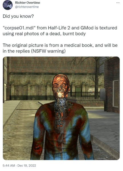 
                Страшные подробности Half-Life 2. Обгоревший труп Corpse01.mdl оказался виртуальной копией реально умершего мужчины
            